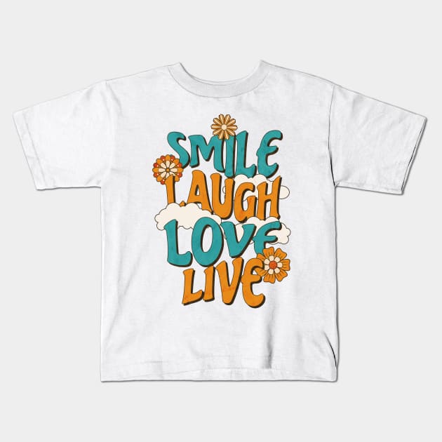 Smile, laugh, love, live Kids T-Shirt by angelawood